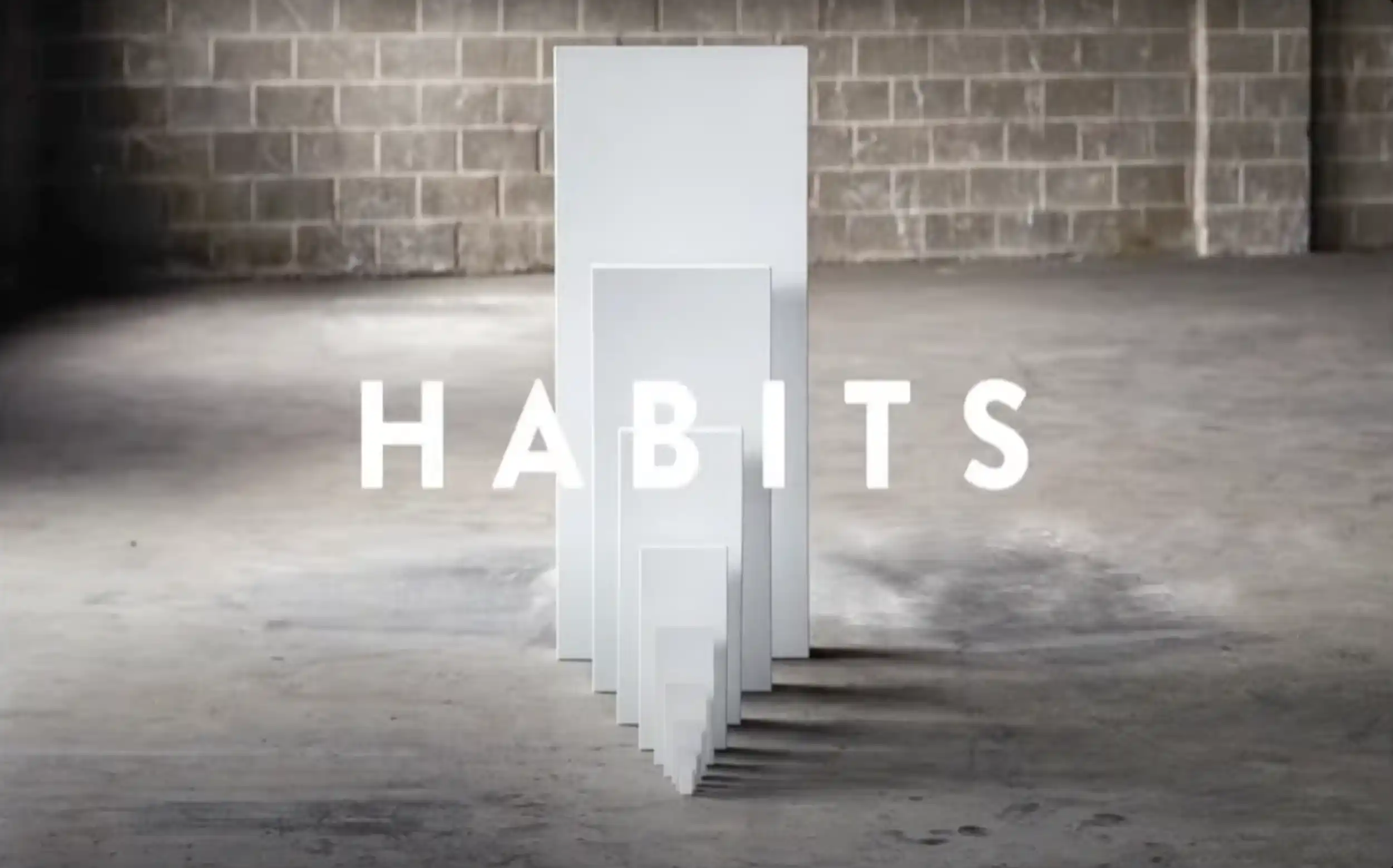 Habits: Part 4